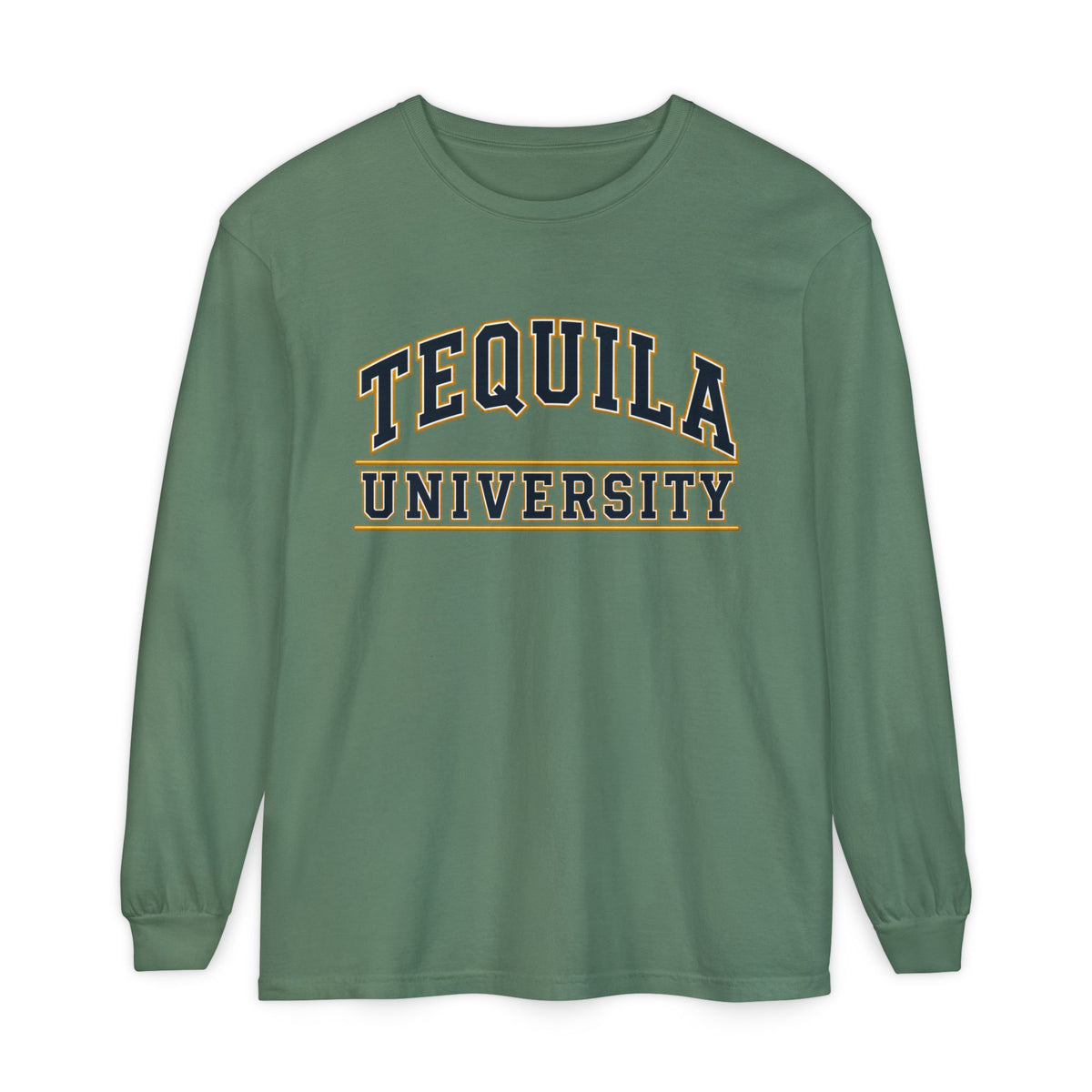 Tequila University Long Sleeve T-Shirt