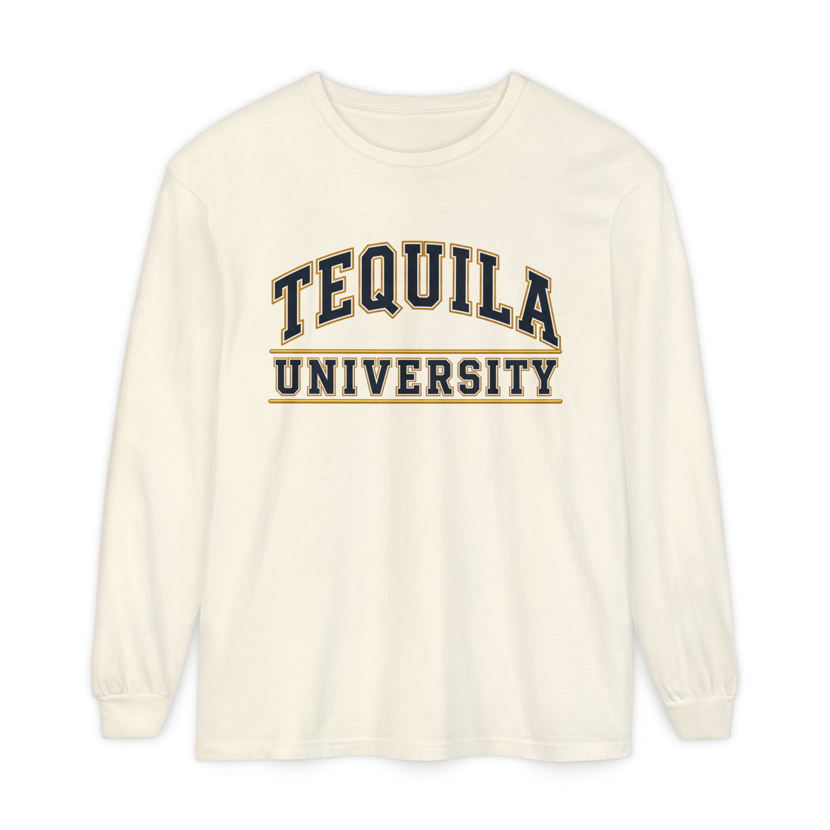 Tequila University Long Sleeve T-Shirt