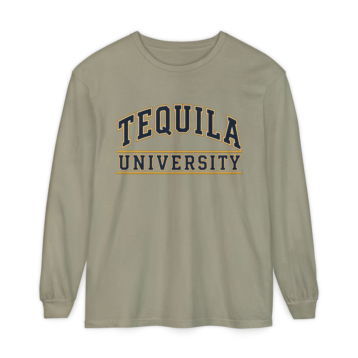 Tequila University Long Sleeve T-Shirt