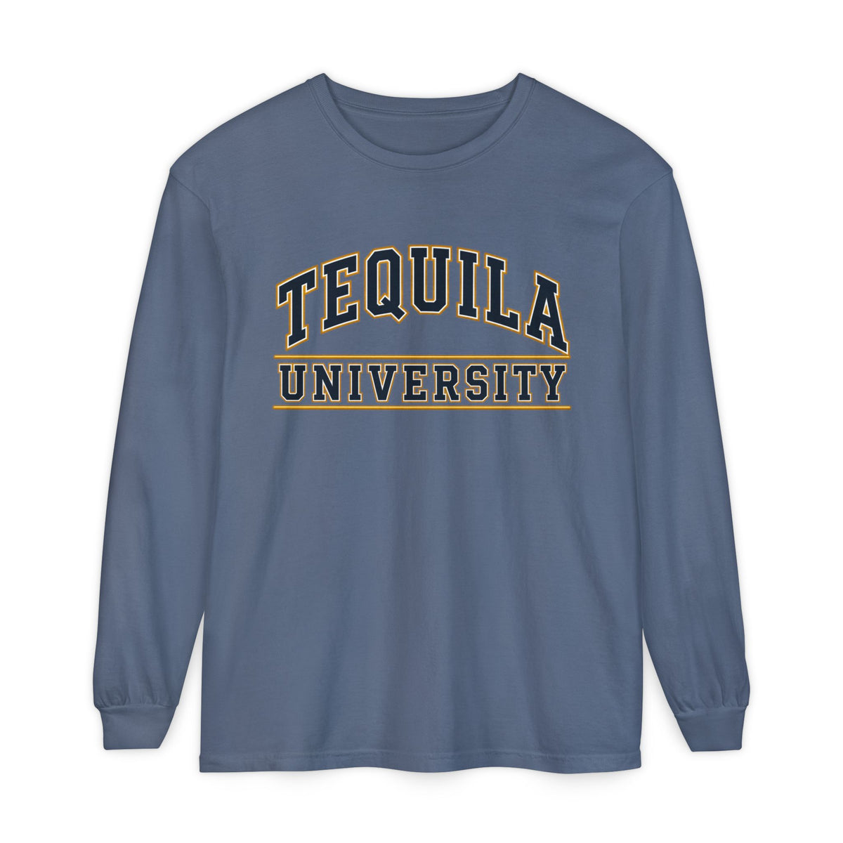 Tequila University Long Sleeve T-Shirt